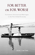 For Better or for Worse: Vietnamese International Marriages in the New Global Economy