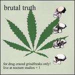 For Drug Crazed Grindfreaks Only! Live at Noctum Studios