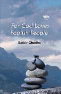 For God Loves Foolish People