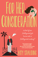 For Her Consideration: An Enchanting and Memorable Love Story