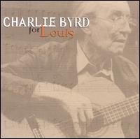 For Louis - Charlie Byrd
