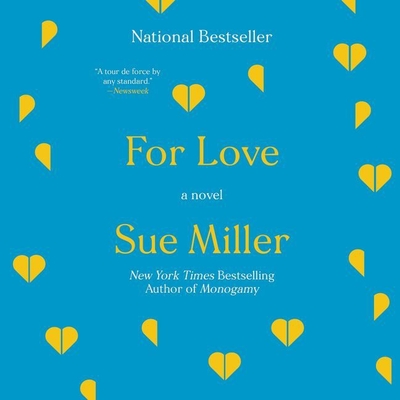 For Love Lib/E - Miller, Sue, and Bennett, Susan (Read by)