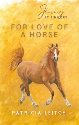 For Love of a Horse - Leitch, Patricia