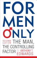 For Men Only: The Man, the Controlling Factor