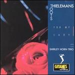 For My Lady - Jean "Toots" Thielemans with Shirley Horn