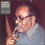 For My Pals - Harry Edison