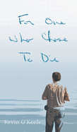 For One Who Chose to Die