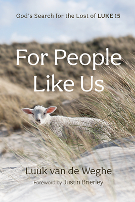For People Like Us - Van de Weghe, Luuk, and Brierley, Justin (Foreword by)