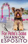 For Pete's Sake: A Pet Psychic Mystery No. 4