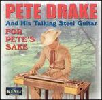 For Pete's Sake [King] - Pete Drake
