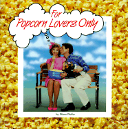 For popcorn lovers only