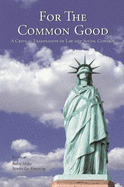 For the Common Good: A Critical Examination of Law and Social Control