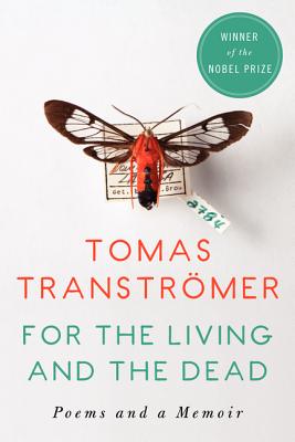 For the Living and the Dead - Transtromer, Tomas