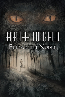 For the Long Run - Noble, Elizabeth