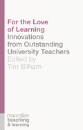 For the Love of Learning: Innovations from Outstanding University Teachers