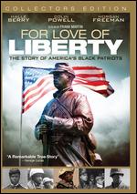 For the Love of Liberty: The Story of America's Black Patriots - Frank Martin