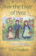 For the Love of Pete: An Orphan Train Story