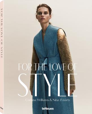 For the Love of Style - Williams, Corinna, and Zywietz, Nina