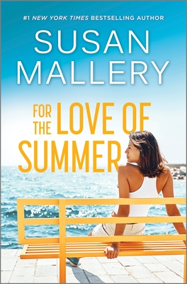 For the Love of Summer: A Summer Beach Read - Mallery, Susan