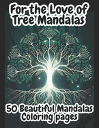 For the Love of Tree Mandalas