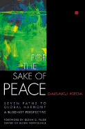 For the Sake of Peace: A Buddhist Perspective for the 21st Century