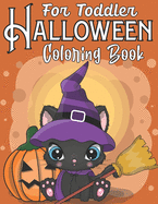 For Toddler Happy Halloween Coloring Book: 40 Coloring Pages Perfect For Kids