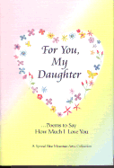 For You, My Daughter - Blue Mountain Arts (Creator), and Wayant, Patricia (Editor)