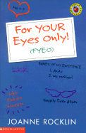 For Your Eyes Only! - Rocklin, Joanne