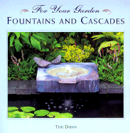 For your garden : fountains and cascades