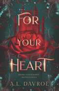 For Your Heart: A Hill Dweller Retellings Novel