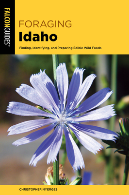 Foraging Idaho - Nyerges, Christopher