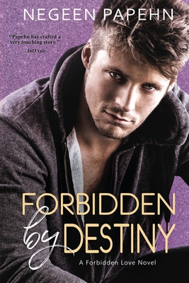 Forbidden by Destiny - Papehn, Negeen