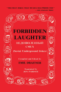 Forbidden Laughter: Soviet Underground Jokes - Bilingual Edition
