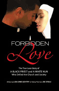 Forbidden Love: Written by Lisa Jones Gentry as Told by Their Son Joe Steele