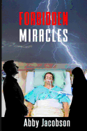 Forbidden Miracles