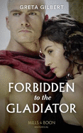 Forbidden To The Gladiator