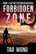 Forbidden Zone: A Space Opera, Post-Apocalyptic LitRPG