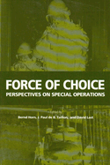 Force of Choice: Perspectives on Special Operations Volume 94