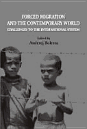Forced Migration and the Contemporary World: Challenges to the International System