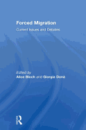 Forced Migration: Current Issues and Debates