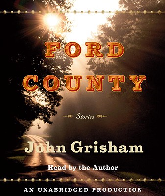 Ford County: Stories - Grisham, John (Read by)