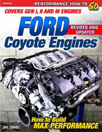 Ford Coyote Engines - REV Ed.: Covers Gen I, II and III Engines