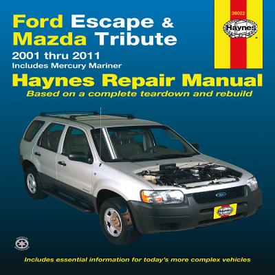 Ford Escape/Mazda Tribute - Haynes, John H, and Stubblefield, Mike, and Quayside