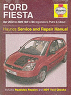 Ford Fiesta Petrol and Diesel Service and Repair Manual: 2002 to 2005