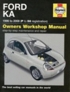Ford Ka Service and Repair Manual: 96-08