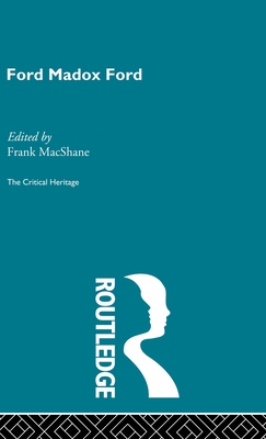 Ford Maddox Ford - MacShane, Frank (Editor)