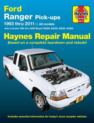 Ford Ranger Pick-Ups 1993-11 & Mazda B2300, B2500, B3000, B4000 1994-09 - Haynes, J H