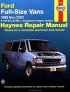 Ford Vans, 1992-2001: Models Covered: E-150, E-250 and E350 Econoline Vans with 4.2l V6, 4.9l Inline Six-Cylinder, 5.0l