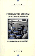 Fording the Stream of Consciousness