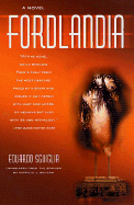 Fordlandia - Sguiglia, Eduardo, and Duncan, Patricia J (Translated by)